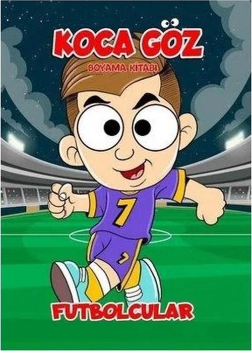 Çocuk Koca Göz Futbolcular Boyama Kitabı