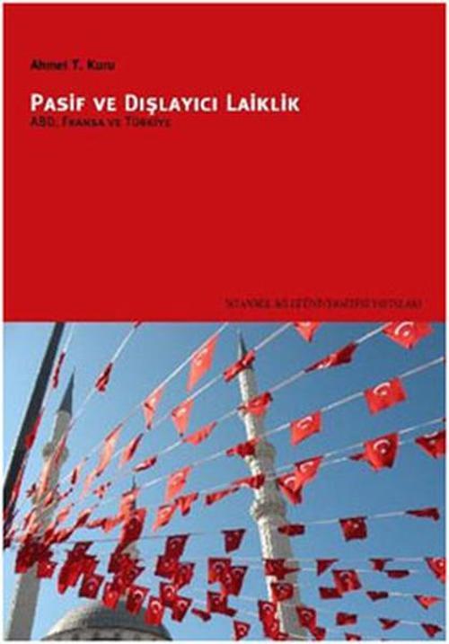 Pasif ve Dışlayıcı Laiklik - ABD Fransa ve Türkiye