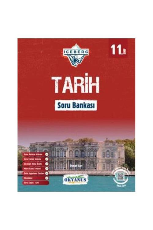 11. Sınıf Iceberg Tarih Soru Bankası / Osman Sarı / Okyanus Yayınları / 9786057832092