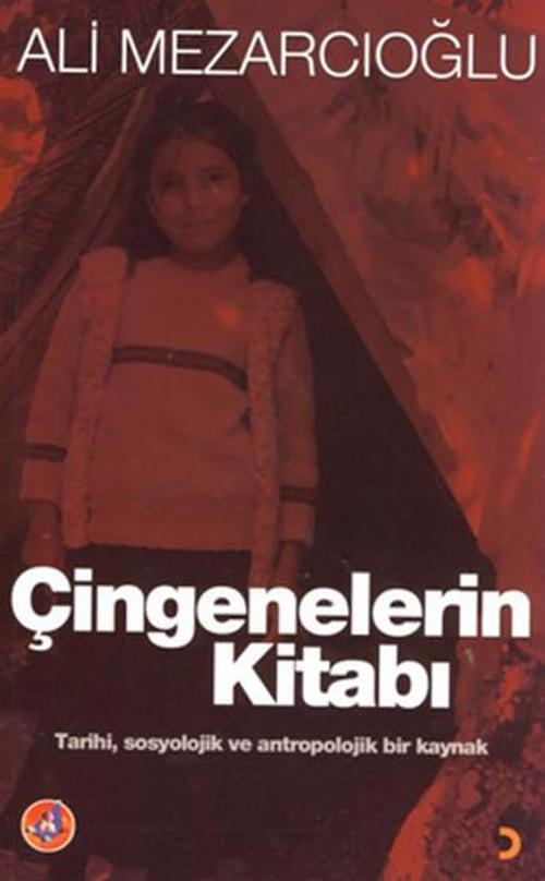 Çingenelerin Kitabı - TarihiSosyolojik ve Antropolojik Bir Kaynak