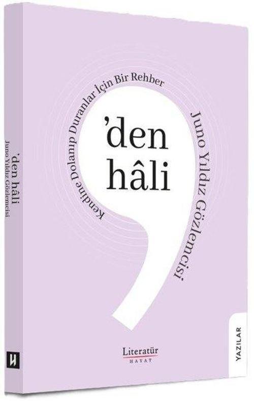 'den Hali - Kendine Dolanıp Duranlar İçin Bir Rehber