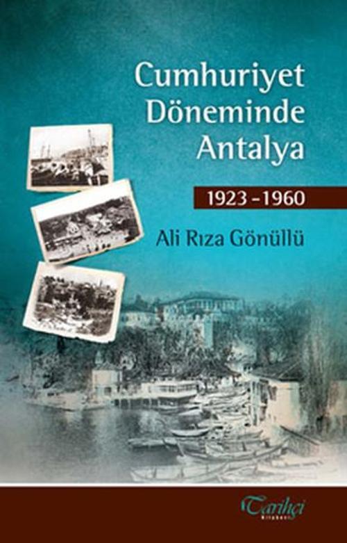 Cumhuriyet Döneminde Antalya 1923 - 1960