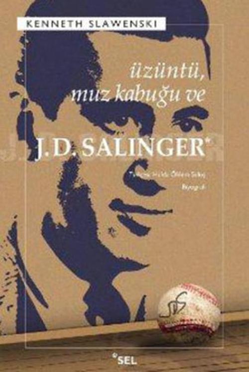 Üzüntü Muz Kabuğu ve J.D. Salinger