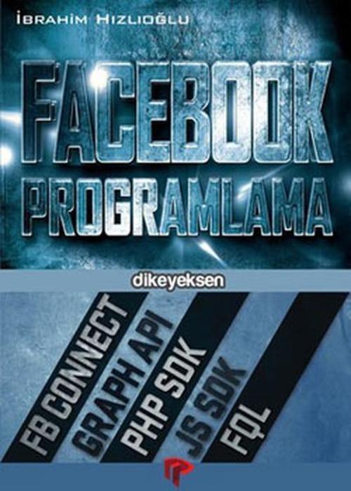 Dikeyeksen Facebook Programlama
