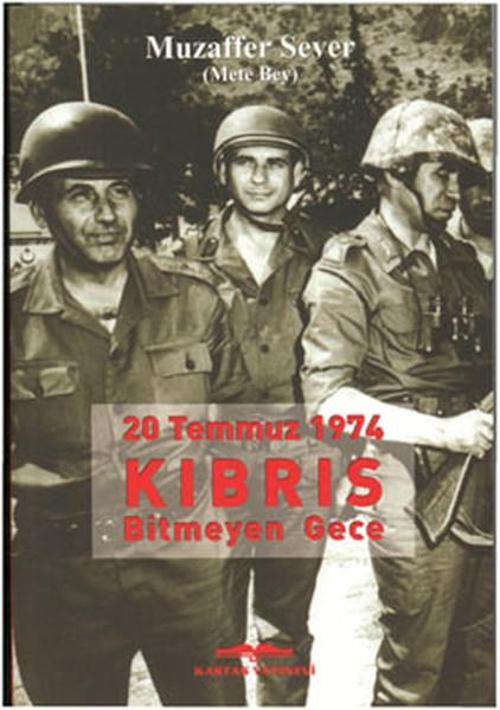 20 Temmuz 1974 Kıbrıs - Bitmeyen Gece