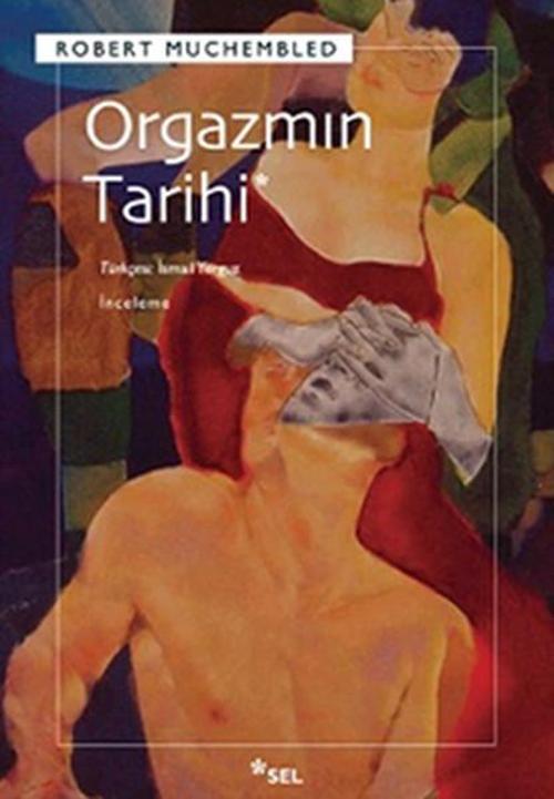 Sel Yayıncılık Orgazmın Tarihi