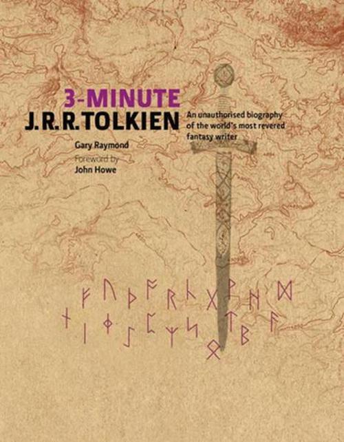 3-Minute JRR Tolkien: A Visual Biography of The World's Most Revered Fantasy Writer