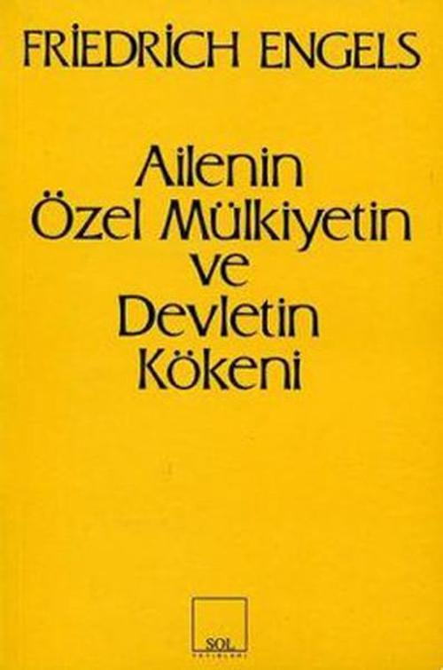 Ailenin Özel Mülkiyetin Ve Devletin Kökeni