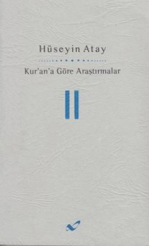 Kur'an'a Göre Araştırmalar II