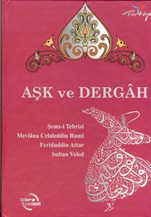 Aşk ve Dergah