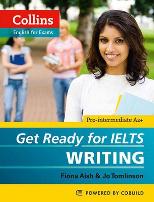 Collins Get Ready for IELTS Writing (Collins English for Exams