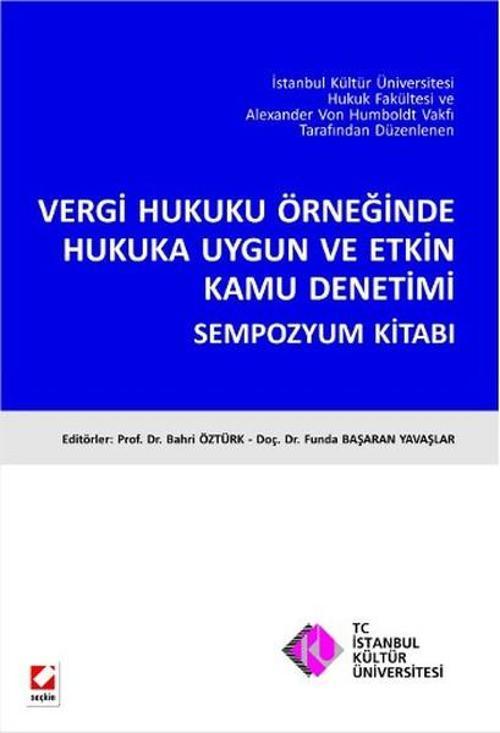 Vergi Hukuku Örneğinde Hukuka Uygun ve Etkin Kamu Denetimi Sempozyum  Kitabı