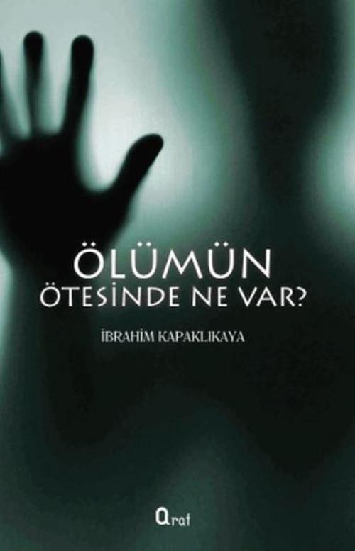 Ölümün Ötesinde Ne Var?