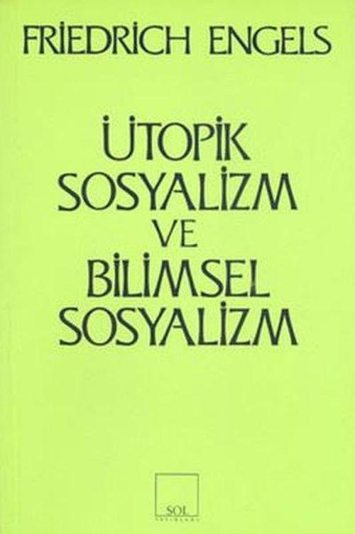 Ütopik Sosyalizm ve Bilimsel Sosyalizm