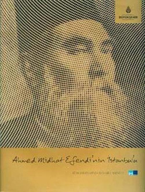 Ahmed Midhat Efendinin İstanbul'u
