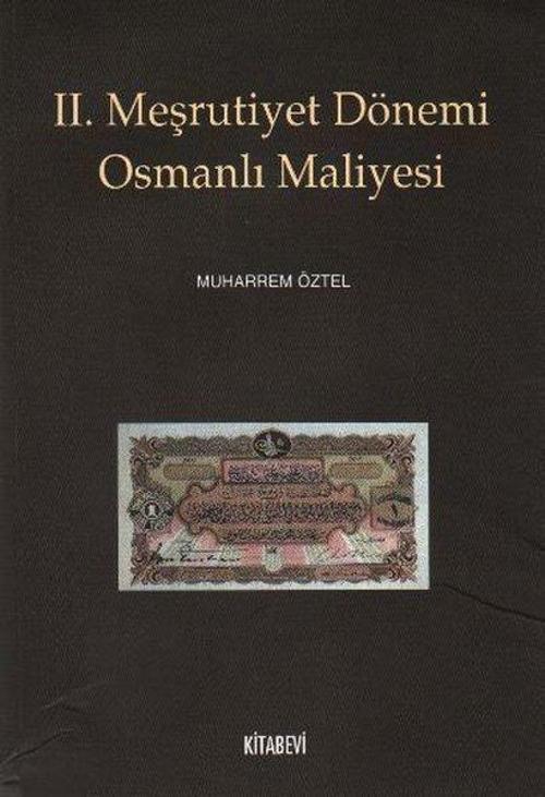 2. Meşrutiyet Dönemi Osmanlı Maliyesi
