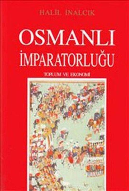Osmanlı İmparatorluğu: Toplum ve Ekonomi