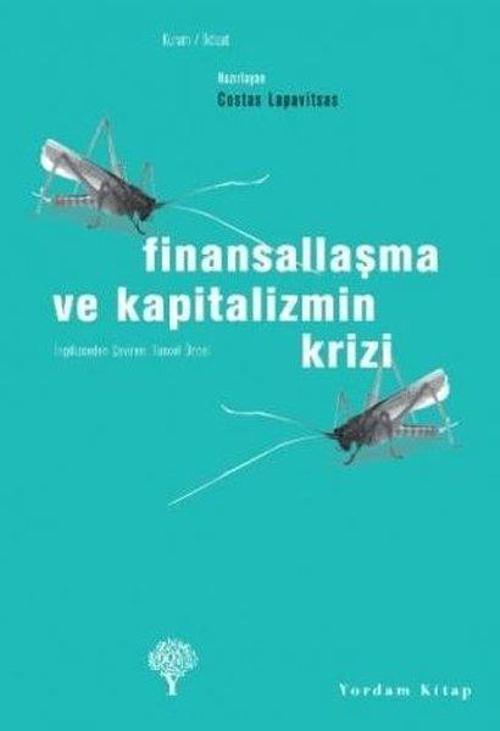 Finansallaşma ve Kapitalizmin Krizi