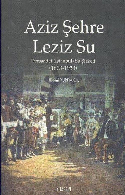 Aziz Şehre Leziz Su