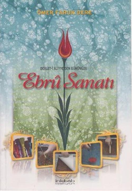 Devlet-i Aliyyeden Günümüze Ebru Sanatı