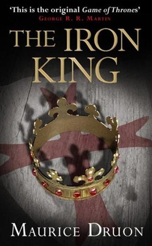 The Iron King (The Accursed Kings Book 1)