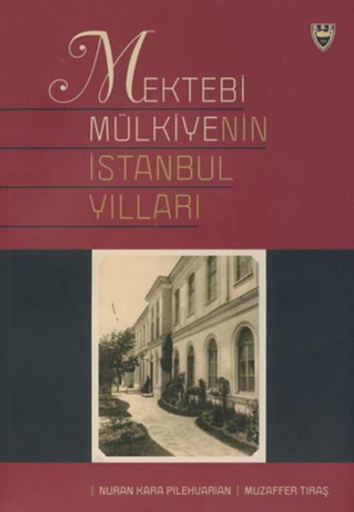 Mektebi Mülkiye'nin İstanbul Yılları