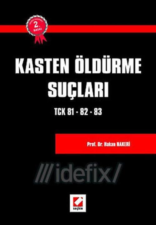 Kasten Öldürme Suçları TCK 81 - 82 - 83