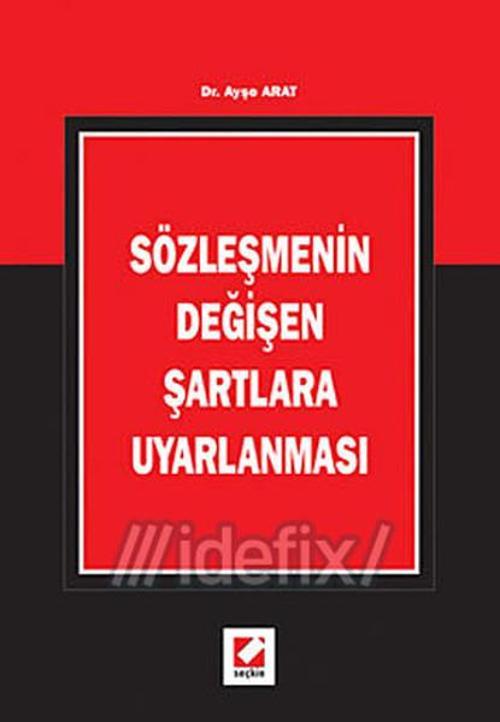 Sözleşmenin Değişen Şartlara Uyarlanması
