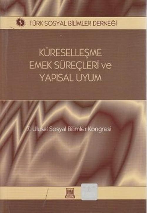 Küreselleşme Emek Süreçleri ve Yapısal Uyum