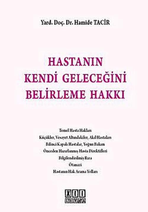 Hastanın Kendi Geleceğini Belirleme Hakkı