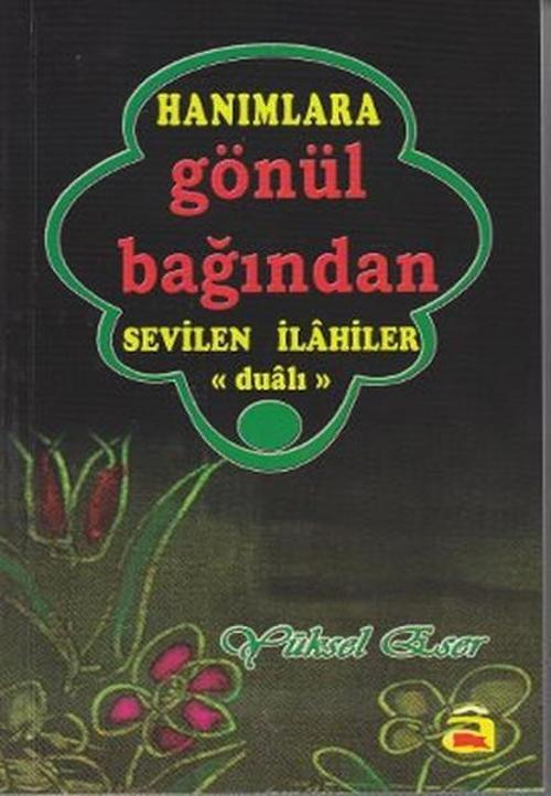 Hanımlara Gönül Bağından Sevilen İlahiler