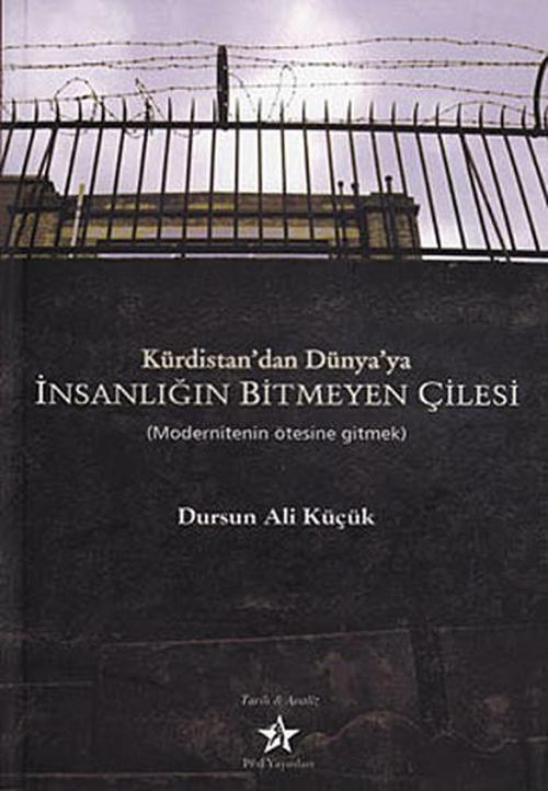 Kürdistan'dan Dünya'ya İnsanlığın Bitmeyen Çilesi