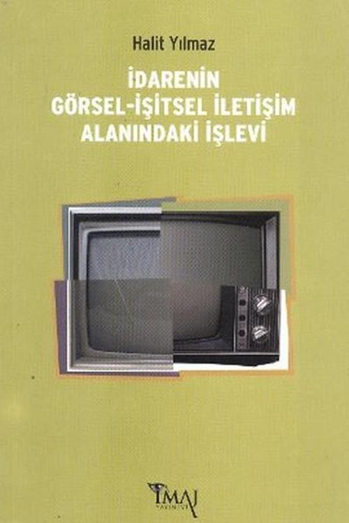 İdarenin Görsel-İşitsel İletişim Alanındaki İşlevi