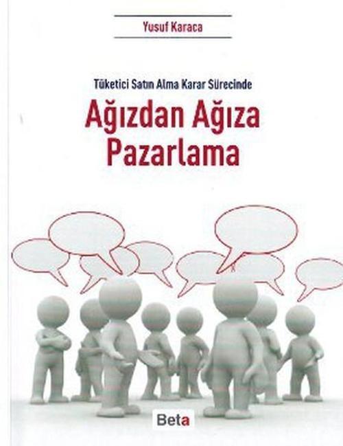 Tüketici Satın Alma Sürecinde Ağızdan Ağıza Pazarlama