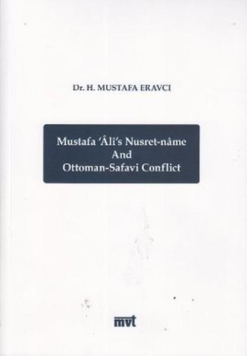 Mustafa Ali's Nusret-name and Ottoman - Safavi Conflict