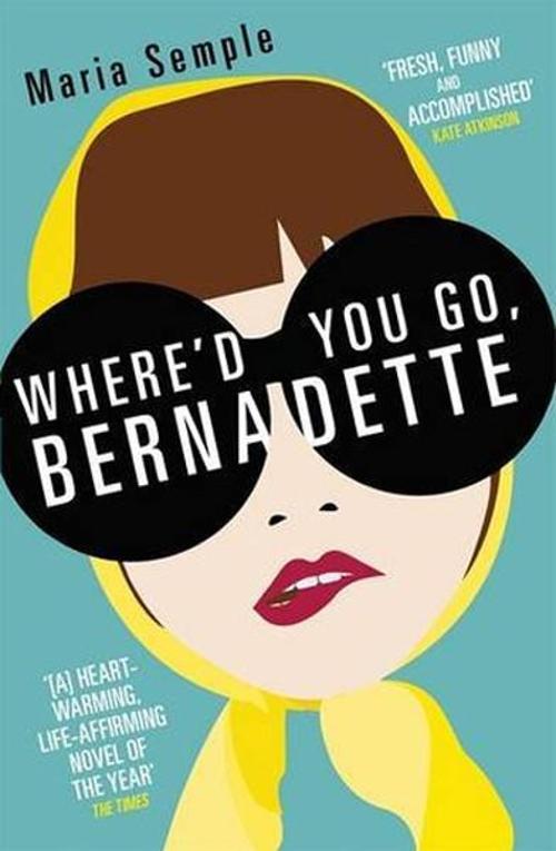 Where'd You Go Bernadette
