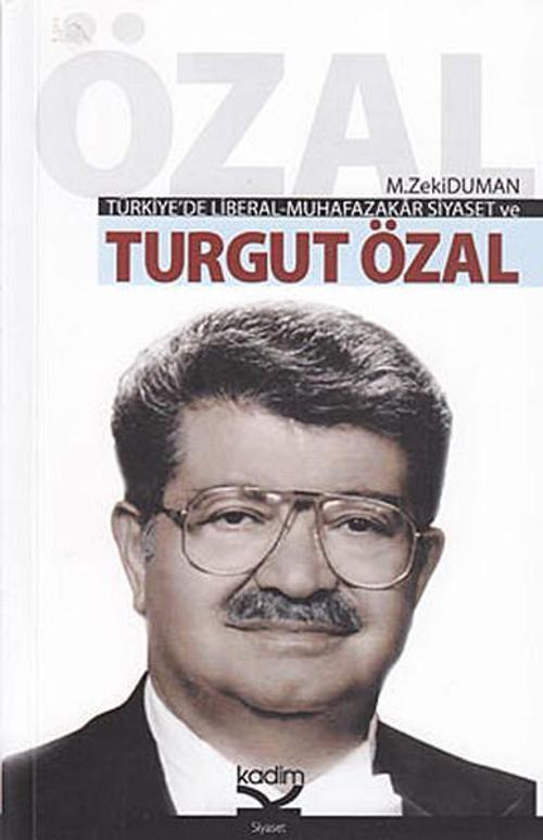 Türkiye'de Liberal-Muhafazakar Siyaset ve Turgut Özal