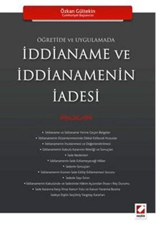 Öğretide ve Uygulamada İddianame ve İddianemenin İadesi