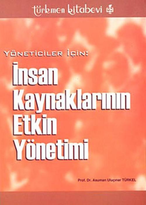 Yöneticiler İçin: İnsan Kaynaklarının Etkin Yönetimi