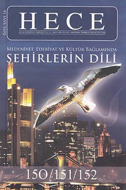 Hece Aylık Edebiyat Dergisi Sayı: 18 - Şehirlerin Dili