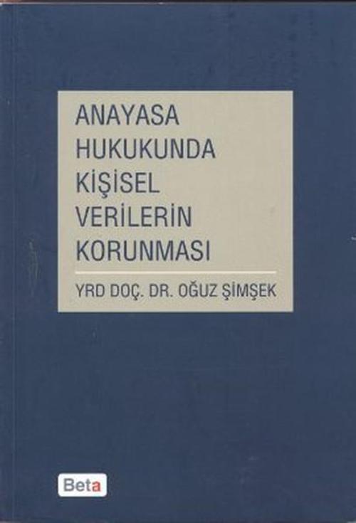 Anayasa Hukukunda Kişisel Verilerin Korunması