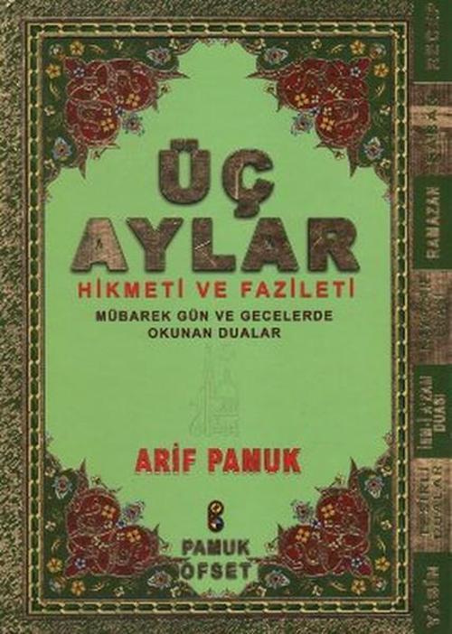 Üç Aylar - Hikmeti ve Fazileti (Üç Ay-010)