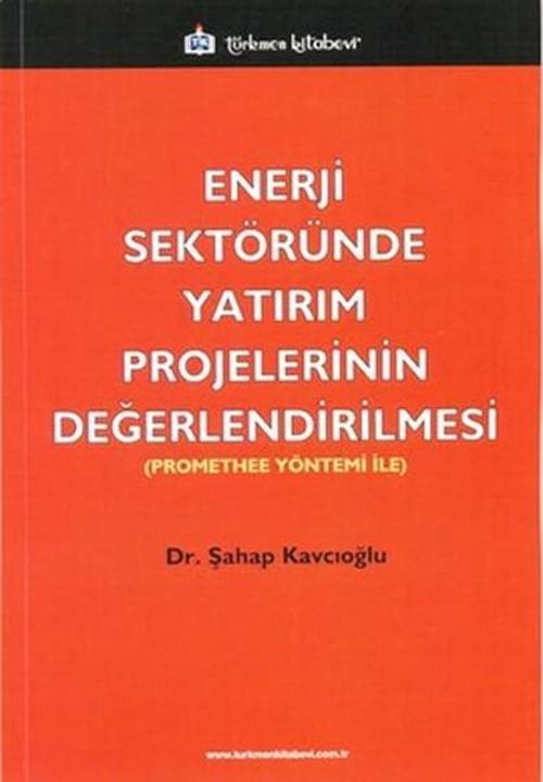 Enerji Sektöründe Yatırım Projelerinin Değerlendirilmesi