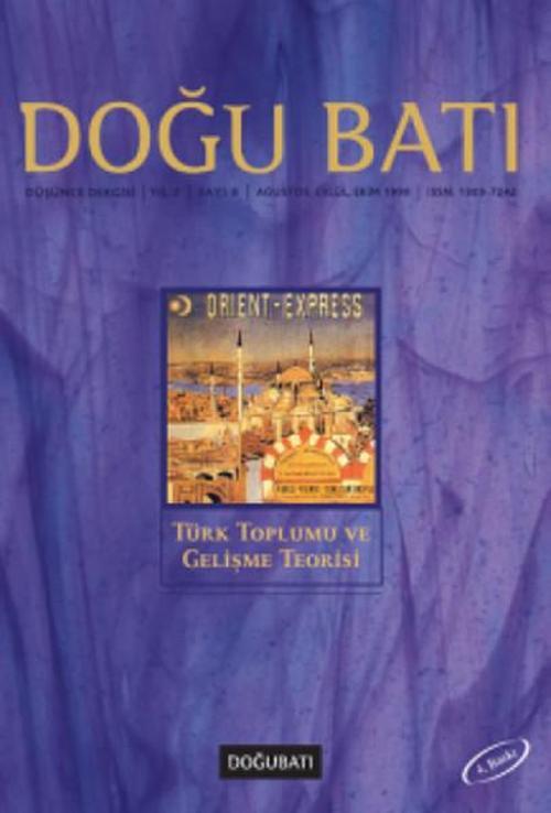 Doğu Batı Düşünce Dergisi Sayı: 8 - Türk Toplumu ve Gelişme Teorisi
