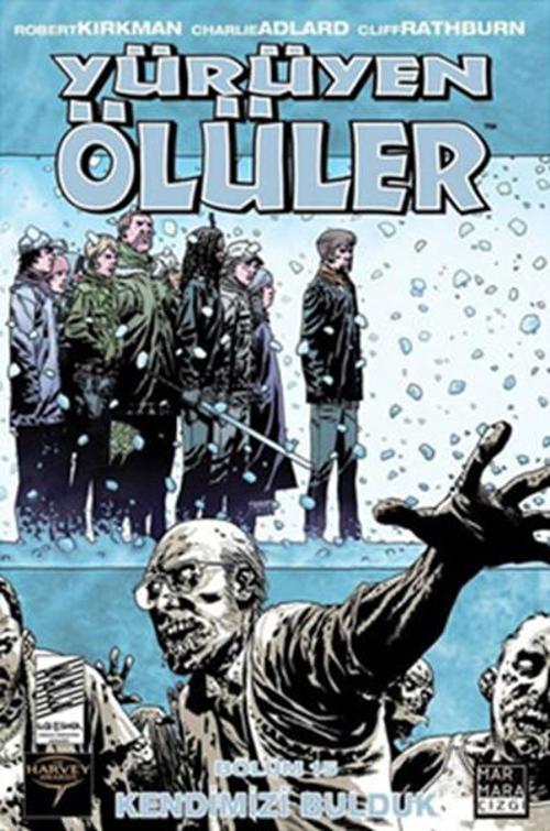 Yürüyen Ölüler 15 - Kendimizi Bulduk