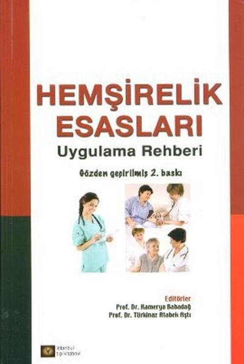 Hemşirelik Esasları - Uygulama Rehberi