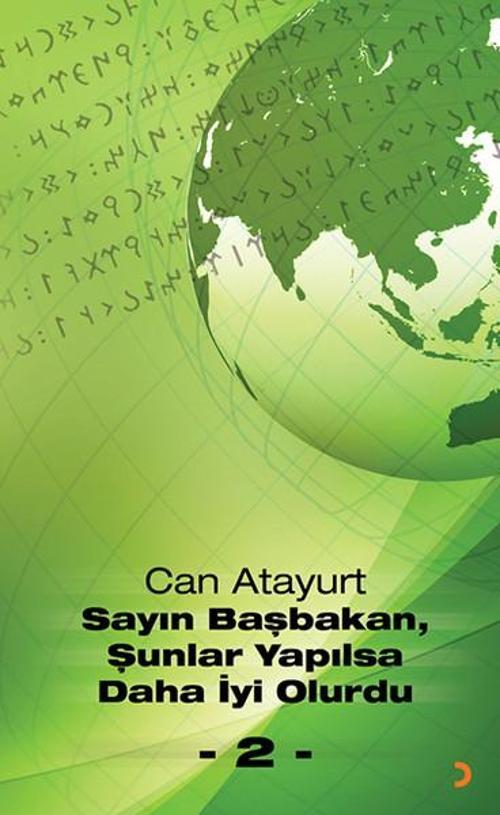 Sayın Başbakan Şunlar Yapılsa Daha İyi Olurdu - 2