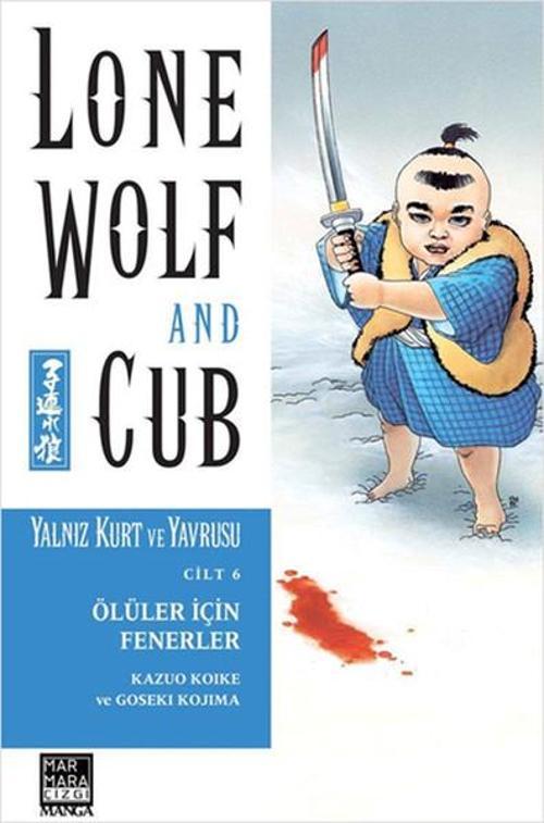 Yalnız Kurt ve Yavrusu Cilt 6: Ölüler İçin Fenerler