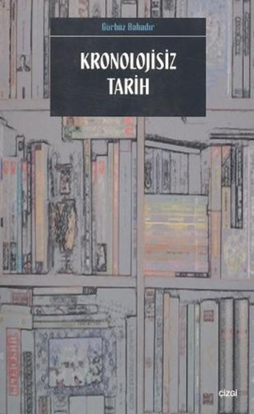Çizgi Kitabevi Kronolojisiz Tarih