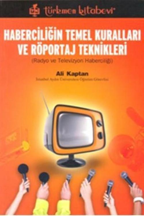 Haberciliğin Temel Kuralları ve Röportaj Teknikleri